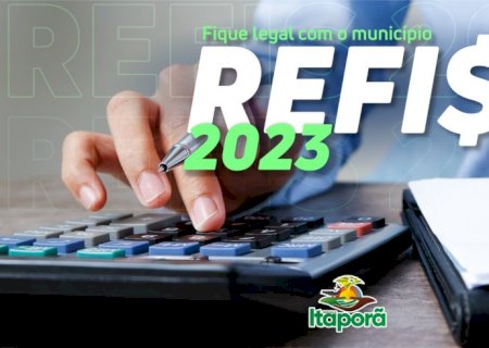 REFIS 2023: Prefeitura de Itaporã possibilita quitar débitos com 100% de desconto em juros e multa