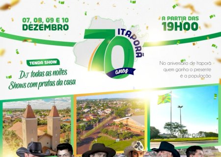 Começa hoje a Mega Festa dos 70 anos de Itaporã
