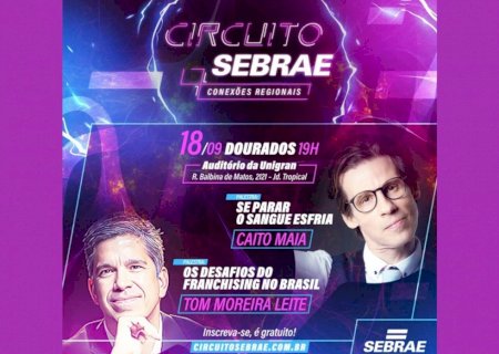 Sebrae/MS promove palestras gratuitas com Tom Leite e Caito Maia para empreendedores de Dourados