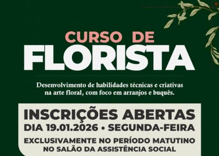 Prefeitura de Itaporã abre inscrições para Curso Gratuito de Florista