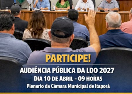 Itaporã convoca população para audiência pública da LDO 2027