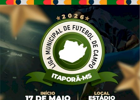  A Prefeitura de Itaporã, por meio da GETCEL, convida você para a Liga Municipal de Futebol de Campo 2026!
