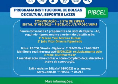 Proec/UEMS convoca candidatos da Lista de Espera do PIBCEL